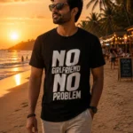 No GF No Problem –  Regular T-Shirt | Round Neck